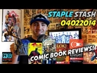 Staple Stash - Comic Book Reviews 04/02/2014