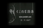 CINEMA - Official Trailer.  A Zendeh Production