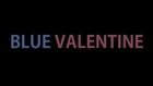 Blue Valentine - Red & Blue (Between Frames)