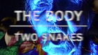 The Body - Two Snakes (Official Music Video)