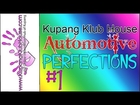 KKH - Automotive - Perfections Car Salon #1 - Kupang Klub House