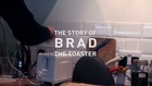 Addicted products: The story of Brad the Toaster