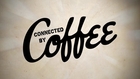 Connected By Coffee - Trailer