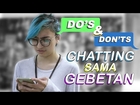 Dos & Don'ts Chatting sama Gebetan
