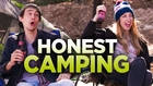 Honest Camping Trip