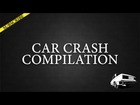 Car Crash Compilation #3