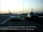 Cars Driving in Reverse on Highway, or This is a Mental Hospital