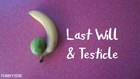 LAST WILL & TESTICLE -- Ep 1/6: 