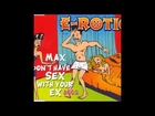 E-Rotic - Max Don't Have Sex With Your Ex (Flashrider Remix)