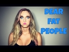 Dear Fat People