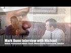 Michael interviews Mark Dunn on #attitude, #education #resilience