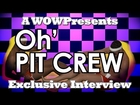 Oh Pit Crew Exclusive Interview with Johnny Scruff