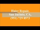 Haier Repair, San Jacinto, CA, (951) 729 8573