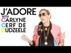 Carlyne Cerf de Dudzeele: J'Adore - Chic