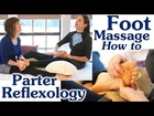 Couples Foot Massage Technique, How to Massage Feet & Dual Reflexology Therapy Demonstration
