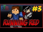 Minecraft Running Red | FTB | 1.6.4 | EP3 - Oak Slab of Death!