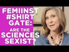 #Shirtgate: Feminist heckles heard from outer space
