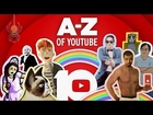 The A-Z of YouTube: Celebrating 10 Years | #HappyBirthdayYouTube