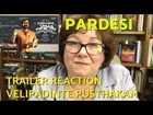 Trailer Reaction   Velipadinte Pusthakam with Mohanlal on Pardesi