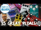 35 Great Guitar Effects Pedals