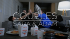 COUPLES: Sara & Adam (Movie Night)