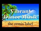 Vibrant Dance Music Best Summer Tunes Compilation