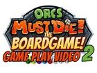 Orcs Must Die! The Board Game! Game play video 2
