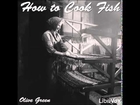 How to Cook Fish, by Olive Green