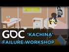 Failure Workshop: The Story of 'Kachina'
