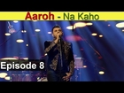 Na Kaho by Aaroh | Pepsi Battle of the bands Episode 8 | Pepsi Battle Of The Bands Grand Finale