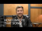 How I Wrote That Song: Charles Kelley 