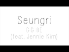 Seung Ri - GG BE (feat. Jennie Kim) Hangul & Eng Lyrics