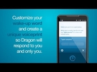 The most accurate personal assistant - Dragon Mobile Assistant