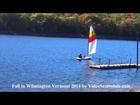 Fall in Wilmington Vermont  2014 Sailing-Intercourse wind,fall colors, water, and sailing