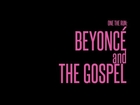 On the Run: Beyonce & the Gospel | @whatisjoedoing