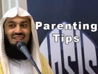 Parenting Tips by Mufti Menk (2014)