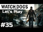 Watch Dogs - Lets Play #35 - Xbox One - Dynamit dein Freund und Helfer - 1080p - German
