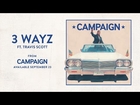 Ty Dolla $ign - 3 Wayz ft. Travis Scott [Audio]