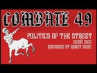 Combate 49   Politics Of The Street Demo Recording 2012 [HD}