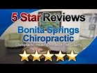 Bonita Springs Chiropractic Reviews           Impressive           Five Star Review by Mary S.
