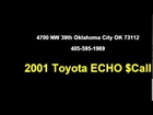 2001 Toyota ECHO $Call 405-595-1969 by King's Auto Sales