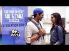 OK Jaanu - The one where Adi & Tara discuss calculation skills | Aditya Roy Kapur | Shraddha Kapoor