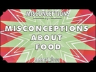 Misconceptions About Food - mental_floss on YouTube (Ep. 2)