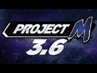 Project M 3.6 Trailer