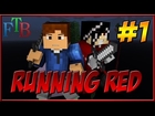 Minecraft Running Red | FTB | 1.6.4 | EP1 - The Beginning