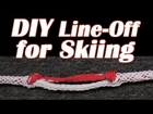 Learn the Ropes: HOW TO MAKE LINE OFF SECTION. Water Skiing Tips Tricks