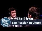 Egg Russian Roulette with Zac Efron