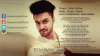 Tu Na Jaanay (Arzi) - Umar Imtiaz (Romantic Love Song)