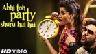 Exclusive: Abhi Toh Party Shuru Hui Hai VIDEO Song - Badshah, Aashtha | Khoobsurat | Sonam Kapoor
