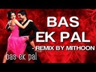 Bas Ek Pal (Remix) - Bas Ek Pal | Sanjay Suri, Urmila, Jimmy & Juhi Chawla |K.K. & Dominique Cerejo